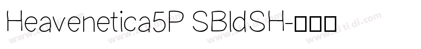 Heavenetica5P SBldSH字体转换